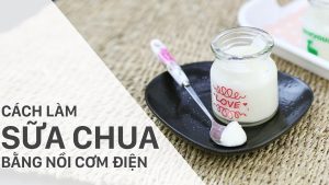 cách ủ sữa chua bằng nồi cơm điện